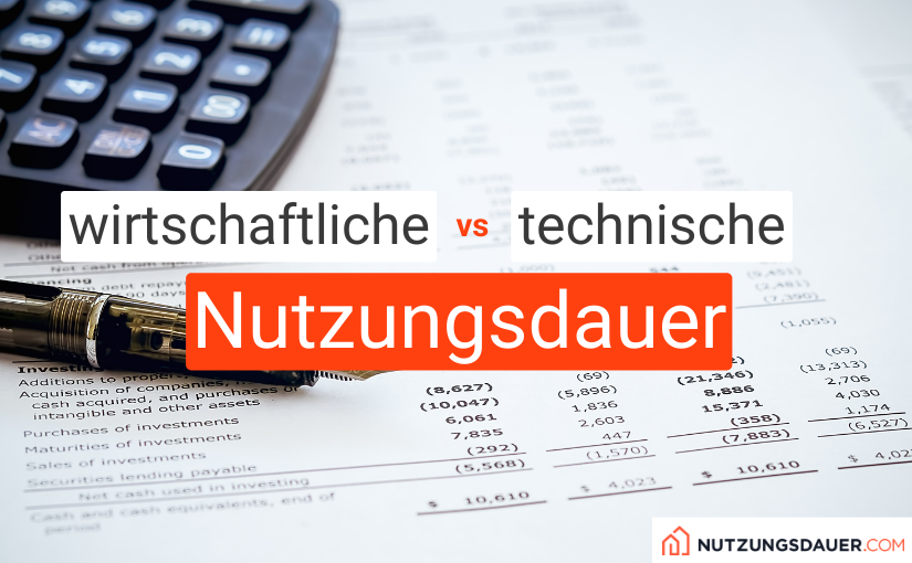 wirtschaftliche technische Nutzungsdauer