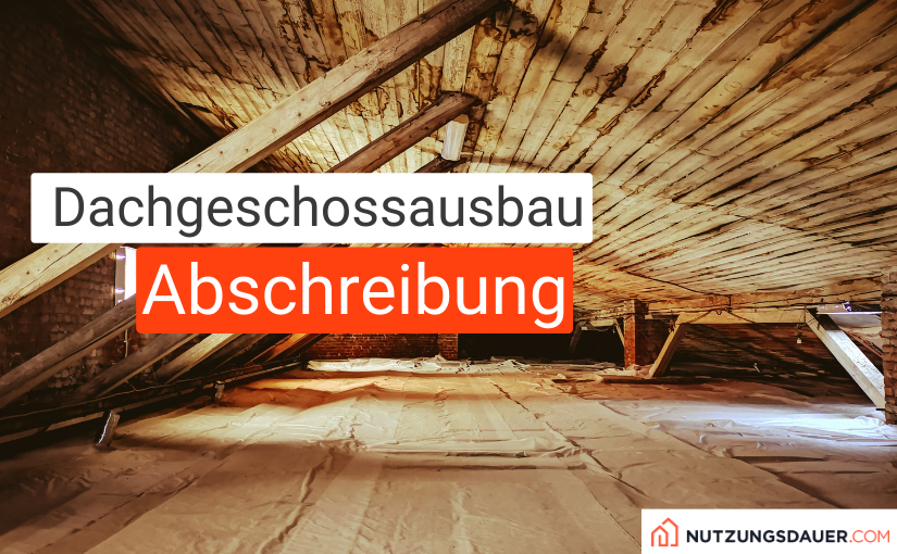 Abschreibung Dachgeschossausbau