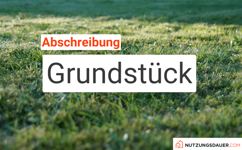 Abschreibung Grundstück
